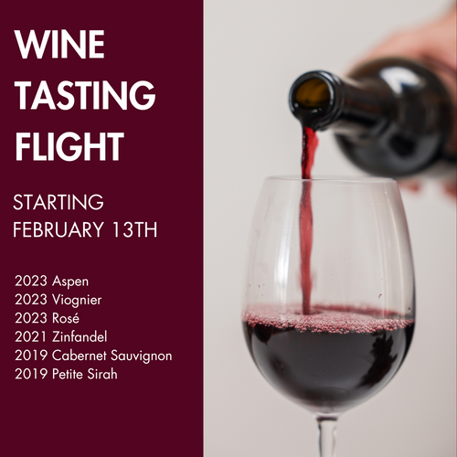 February Wine Flight Starting 1/13 + Holiday Hours